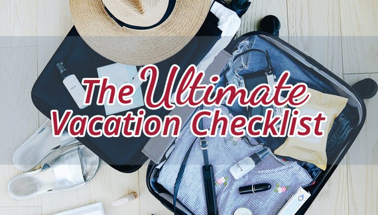 The Ultimate Vacation Checklist