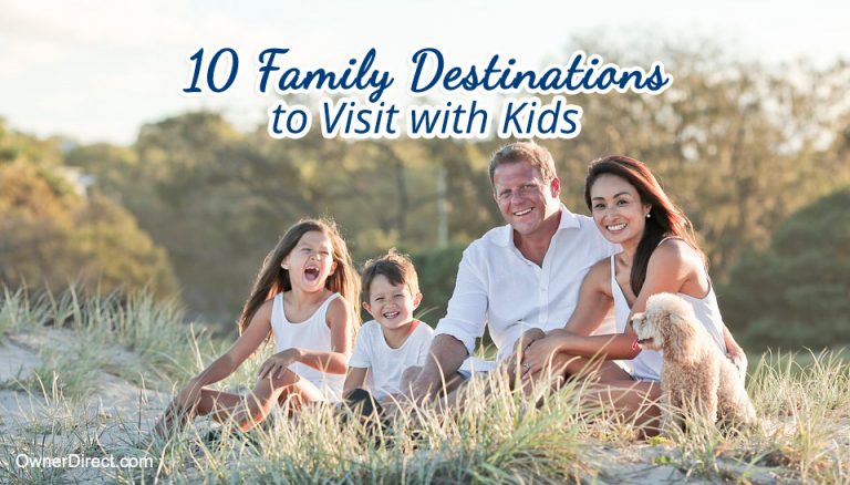 10 Family Destinations to Visit With Kids in 2023