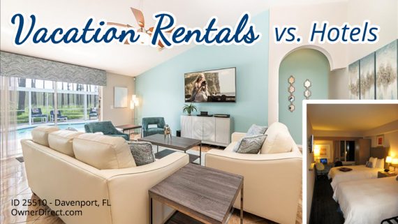 Top 10 Reasons a Vacation Home is Better Than a Hotel
